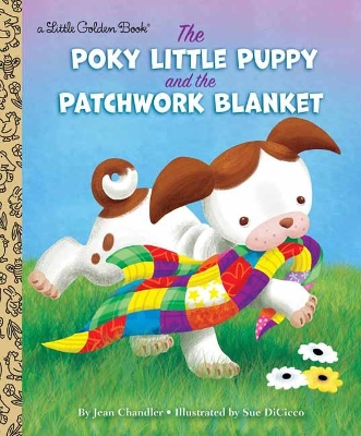 The Poky Little Puppy and the Patchwork Blanket book