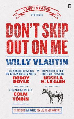 Don't Skip Out on Me by Willy Vlautin