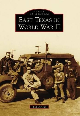 East Texas in World War II book