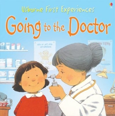 Usborne First Experiences Going To The Doctor by Anne Civardi