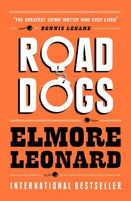 Road Dogs by Elmore Leonard