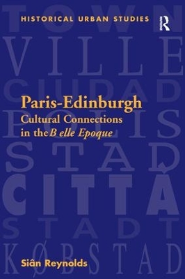 Paris-Edinburgh: Cultural Connections in the Belle Epoque book