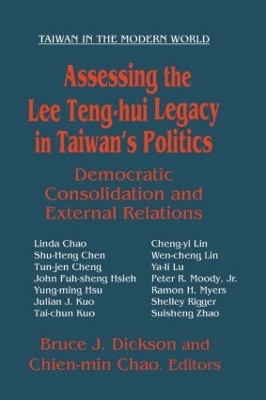 Assessing the Lee Teng-hui Legacy in Taiwan's Politics by Bruce Dickson