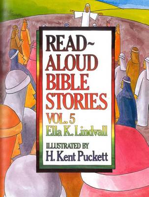 Read Aloud Bible Stories Vol. 5 book