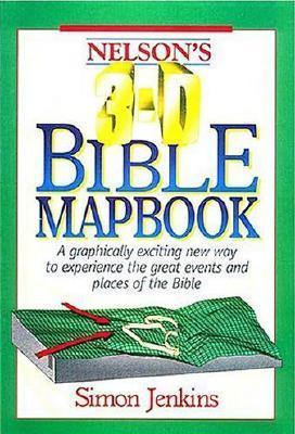 Nelson's 3-D Bible Mapbook by Simon Jenkins