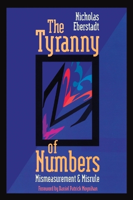 The Tyranny of Numbers by Nicholas Eberstadt