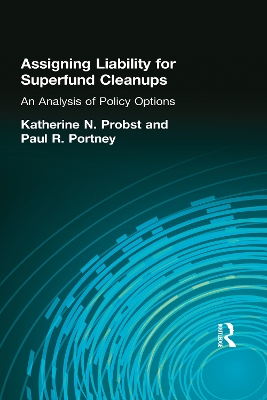 Assigning Liability for Superfund Cleanups by Katherine N. Probst