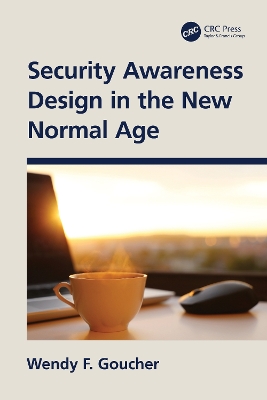 Security Awareness Design in the New Normal Age book