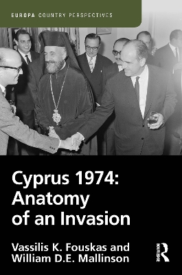 Cyprus 1974: Anatomy of an Invasion book