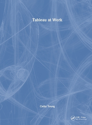 Tableau at Work by Cathy Young