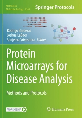Protein Microarrays for Disease Analysis: Methods and Protocols by Rodrigo Barderas