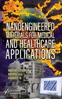 Nanoengineered Materials for Medical and Healthcare Applications book