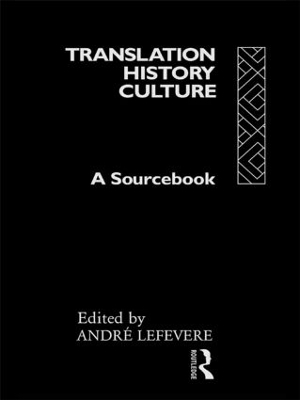 Translation/History/Culture by André Lefevere