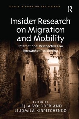 Insider Research on Migration and Mobility by Lejla Voloder