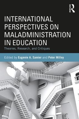International Perspectives on Maladministration in Education by Eugenie A. Samier