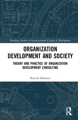 Organization Development and Society: Theory and Practice of Organization Development Consulting book