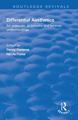 Differential Aesthetics: Art Practices, Philosophy and Feminist Understandings book