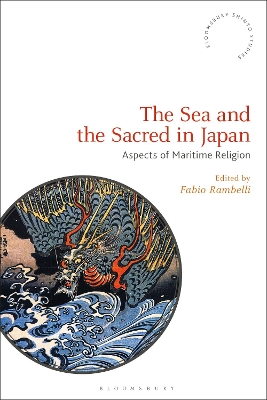 The Sea and the Sacred in Japan: Aspects of Maritime Religion book