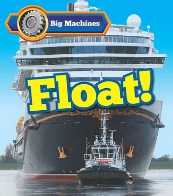 Big Machines Float! book