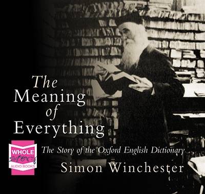 The The Meaning of Everything by Simon Winchester