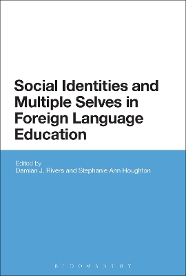 Social Identities and Multiple Selves in Foreign Language Education by Damian J Rivers