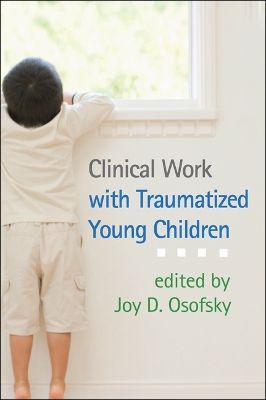 Clinical Work with Traumatized Young Children book