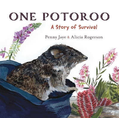 One Potoroo: A Story of Survival book
