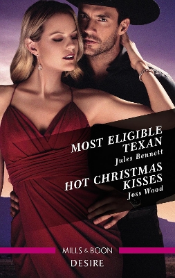 Most Eligible Texan/Hot Christmas Kisses by Jules Bennett