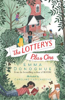 The Lotterys Plus One by Emma Donoghue