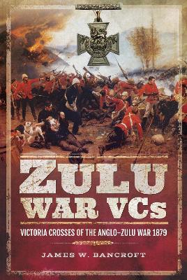 Zulu War VCs book