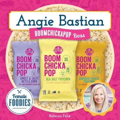 Angie Bastian: Boomchickapop Boss book