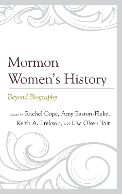 Mormon Women's History by Rachel Cope