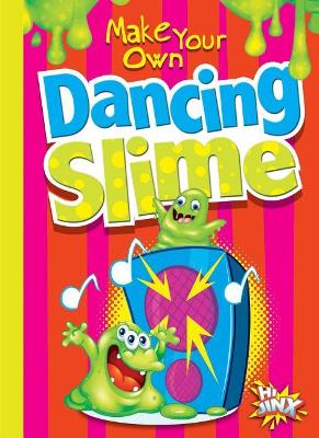 Make Your Own Dancing Slime book