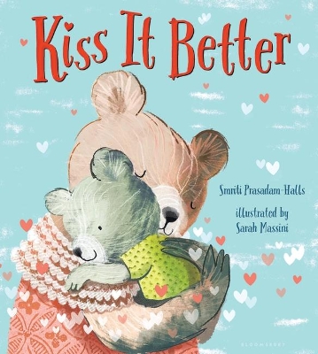 Kiss It Better by Smriti Prasadam-Halls