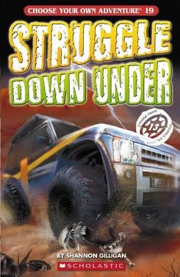 Choose Your Own Adventure: #19 Struggle Down Under by Shannon Gilligan