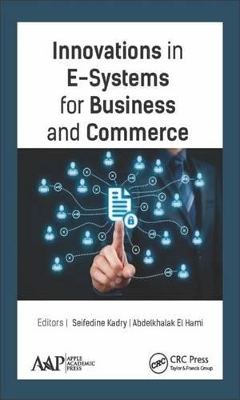 Innovations in E-Systems for Business and Commerce book