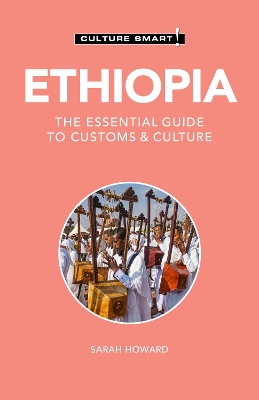 Ethiopia - Culture Smart!: The Essential Guide to Customs & Culture book