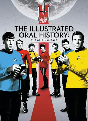 Star Trek: The Illustrated Oral History: The Original Cast book