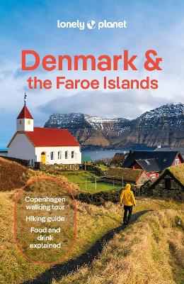 Lonely Planet Denmark & the Faroe Islands by Lonely Planet