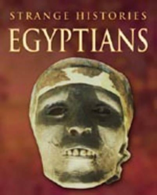 STRANGE HISTORIES EGYPTIANS book