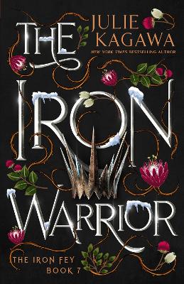 THE The Iron Warrior Special Edition by Julie Kagawa