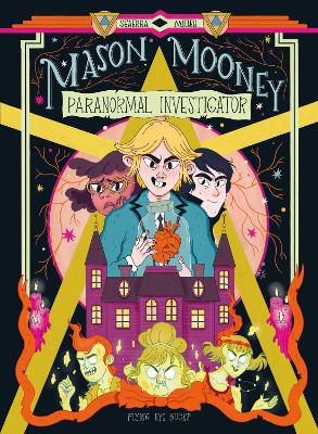 Mason Mooney: Paranormal Investigator by Seaerra Miller