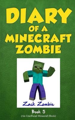 Diary of a Minecraft Zombie Book 5 book