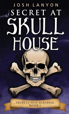 Secret at Skull House: An M/M Cozy Mystery: Secrets and Scrabble 2 book