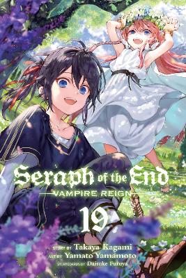 Seraph of the End, Vol. 19: Vampire Reign: Volume 19 book