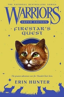 Warriors Super Edition: Firestar's Quest by Erin Hunter