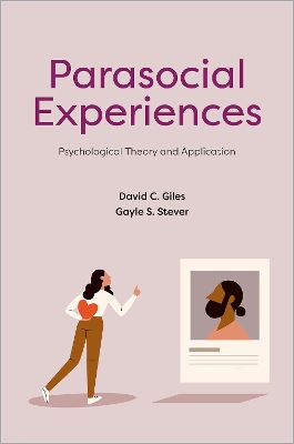 Parasocial Experiences: Psychological Theory and Application book