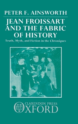 Jean Froissart and the Fabric of History book