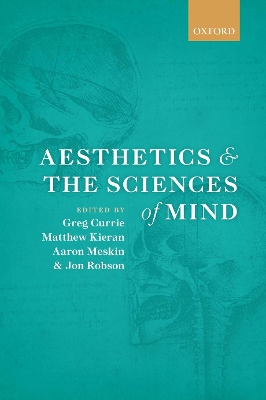 Aesthetics and the Sciences of Mind by Greg Currie