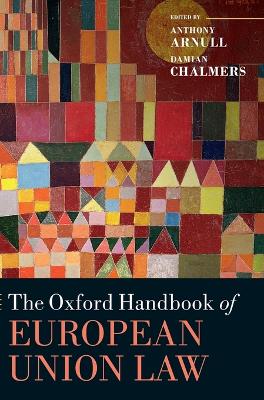 The The Oxford Handbook of European Union Law by Anthony Arnull